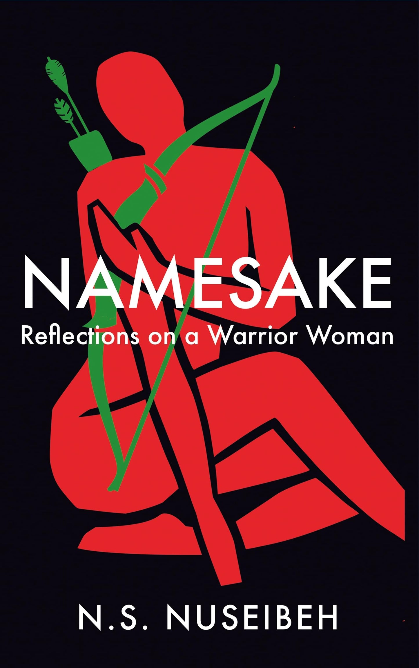 Namesake: Reflections on a Warrior Woman, by N. S. Nuseibeh