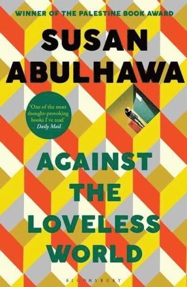 Against the loveless world, by Susan Abulhawa