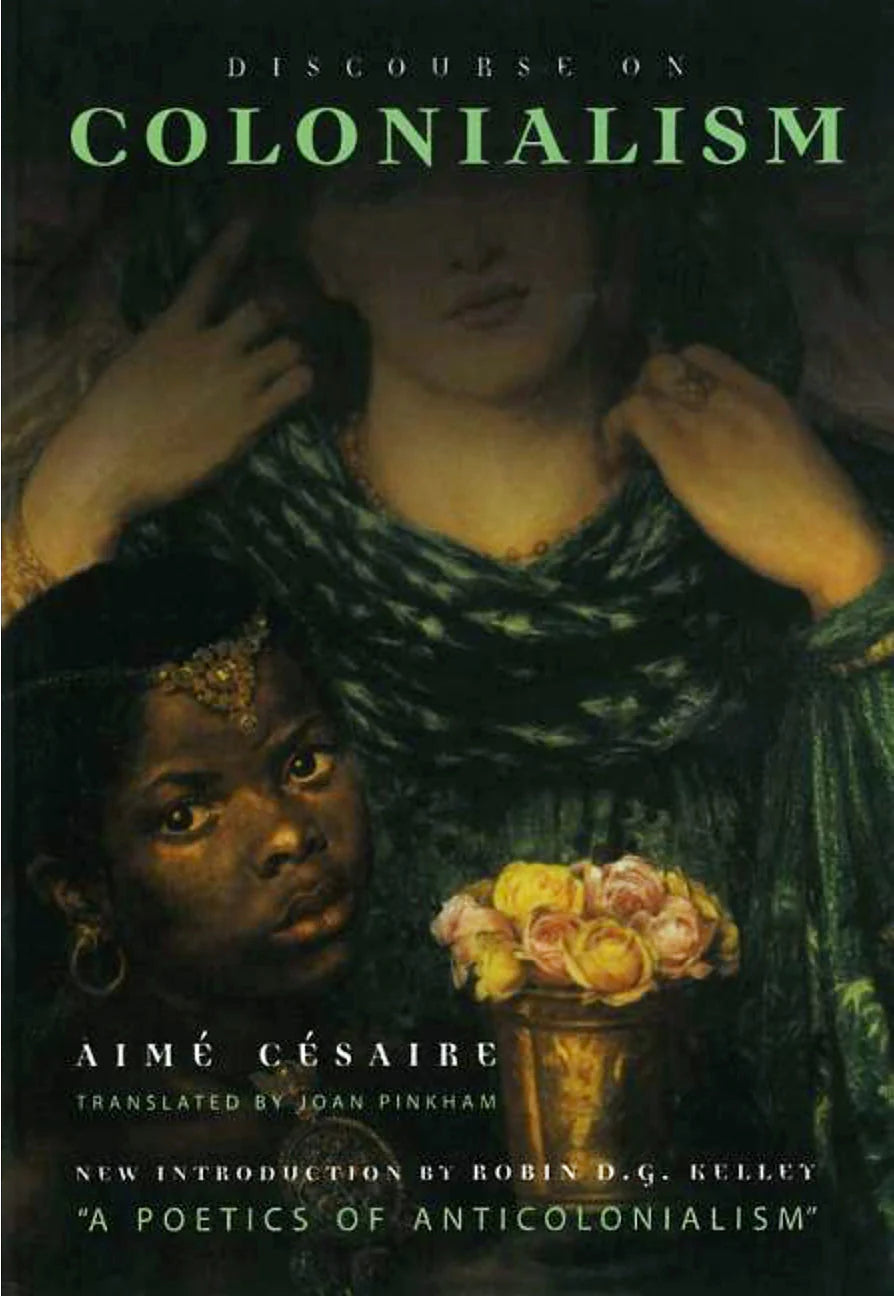 Discourse on Colonialism, by Aimé Césaire