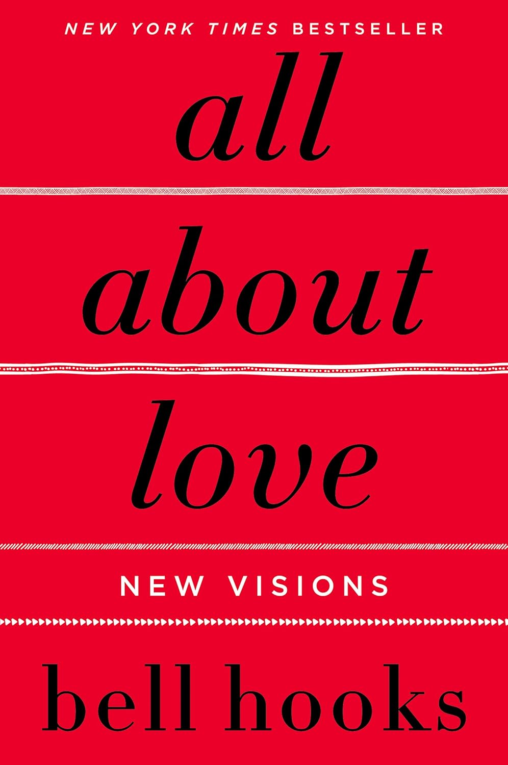 All About Love: New Visions, by Bell Hooks