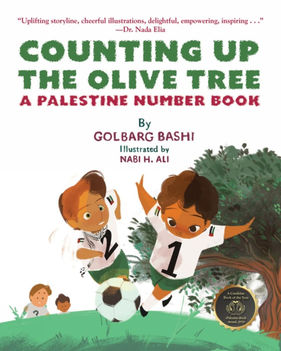Counting Up The Olive Tree: A Palestine Number Book, by Golbarg Bashi and Nabi H. Ali