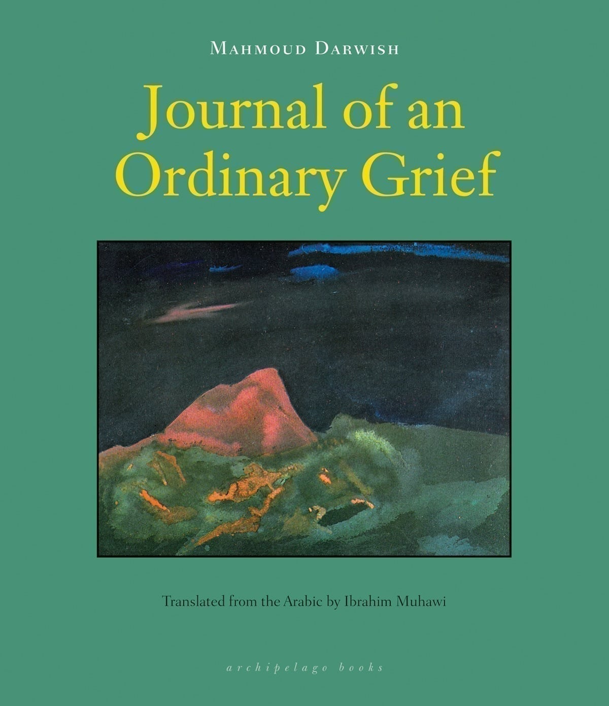 Journal Of An Ordinary Grief, by Mahmoud Darwish