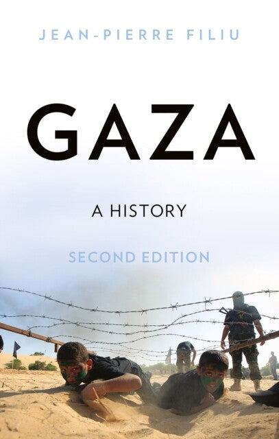 Gaza: A History (second edition), by Jean-Pierre Filiu