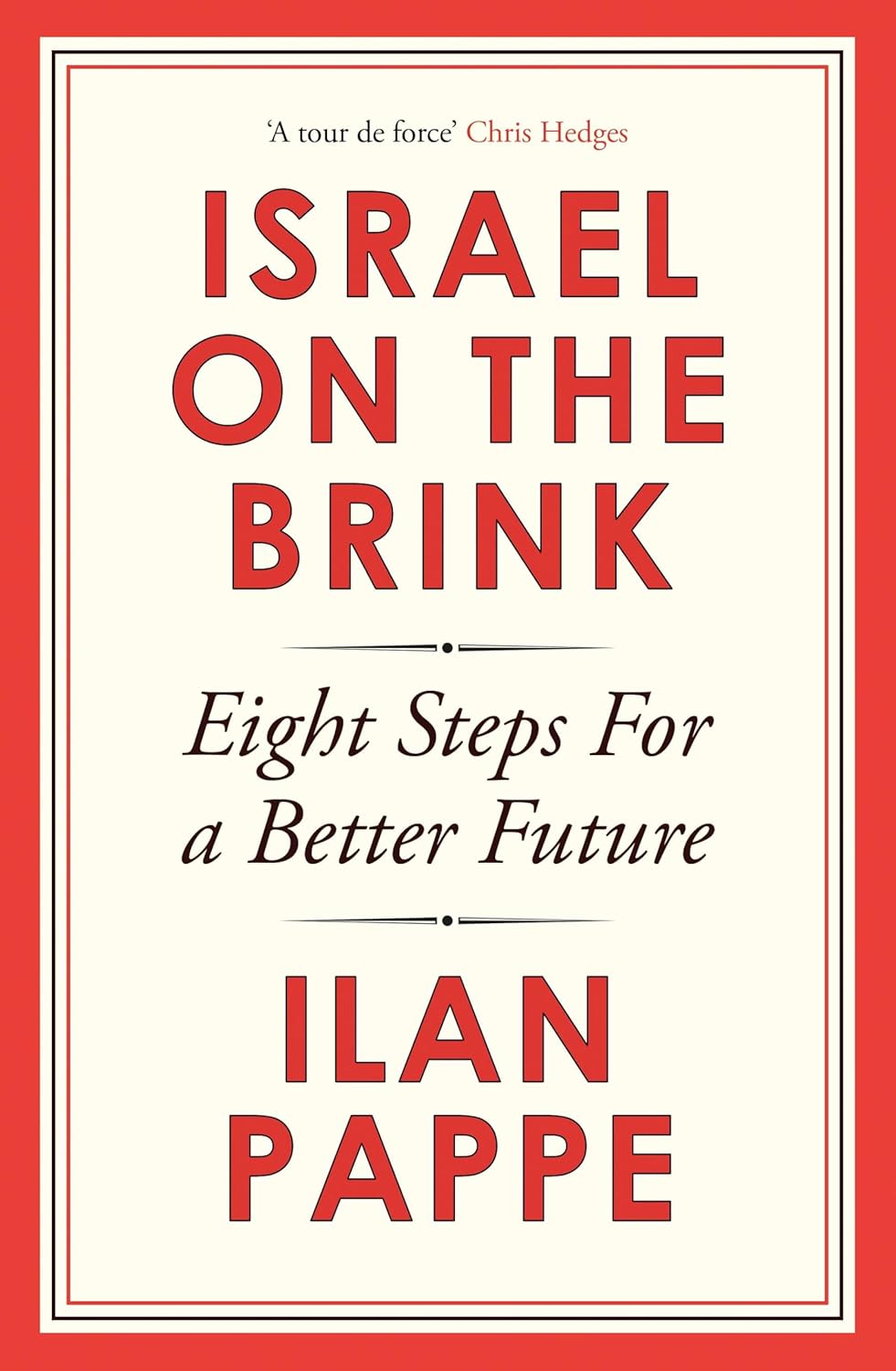 Israel on the Brink, by Ilan Pappe