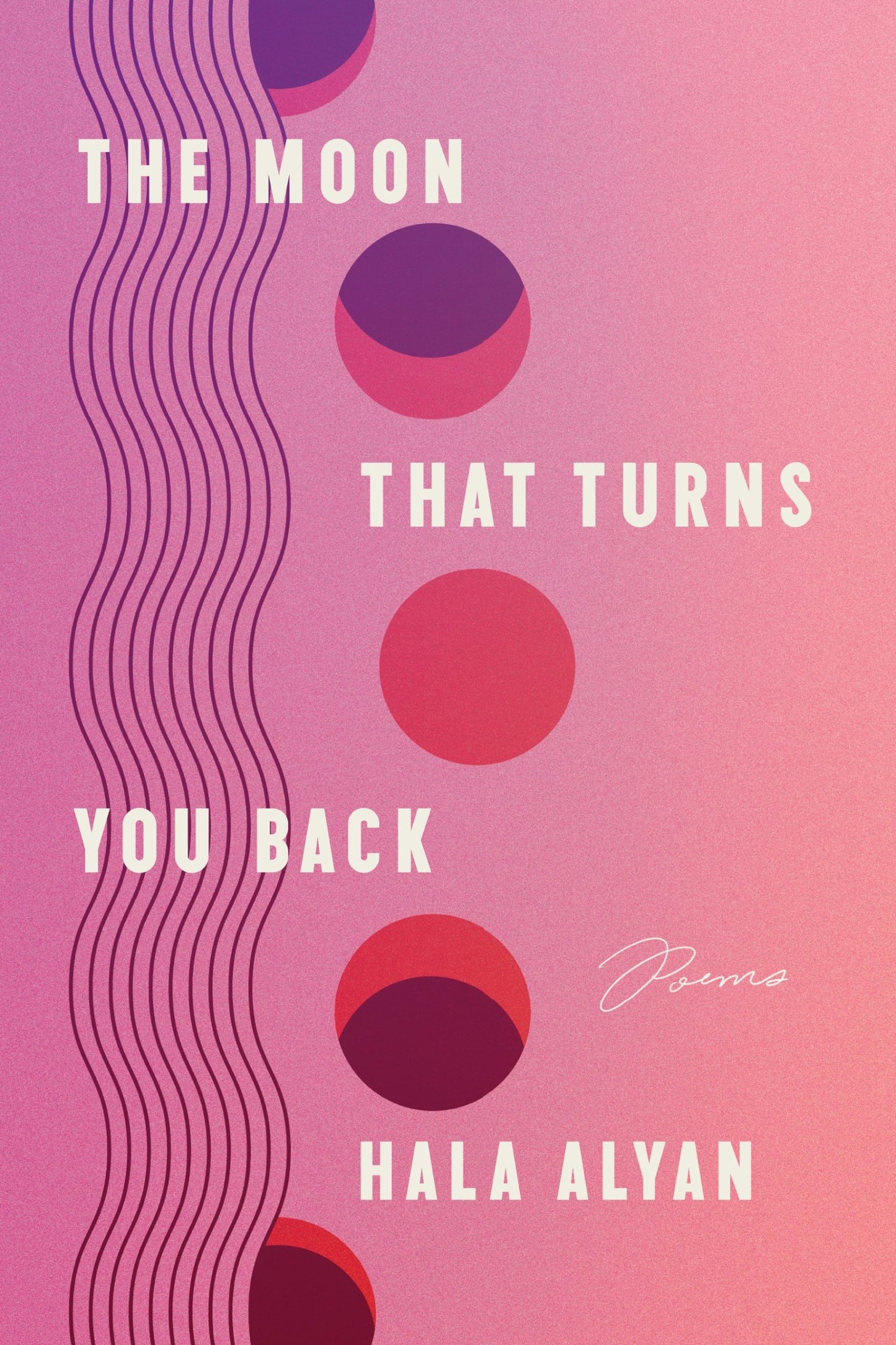 The moon that turns you back, by Hala Alyan