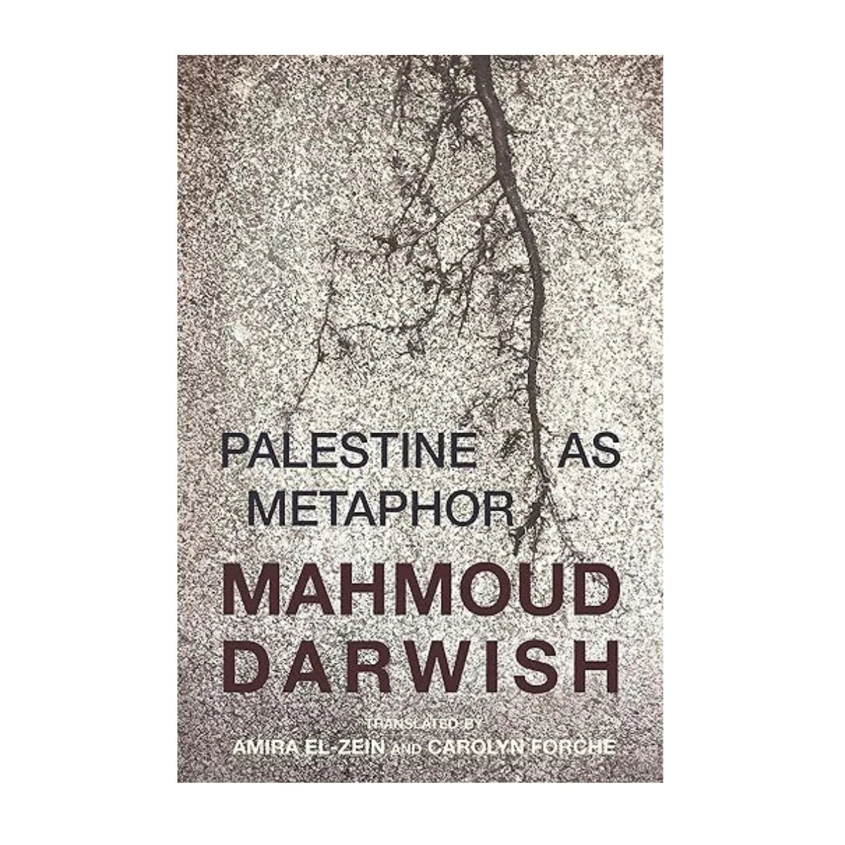 Palestine as Metaphor, by Mahmoud Darwish