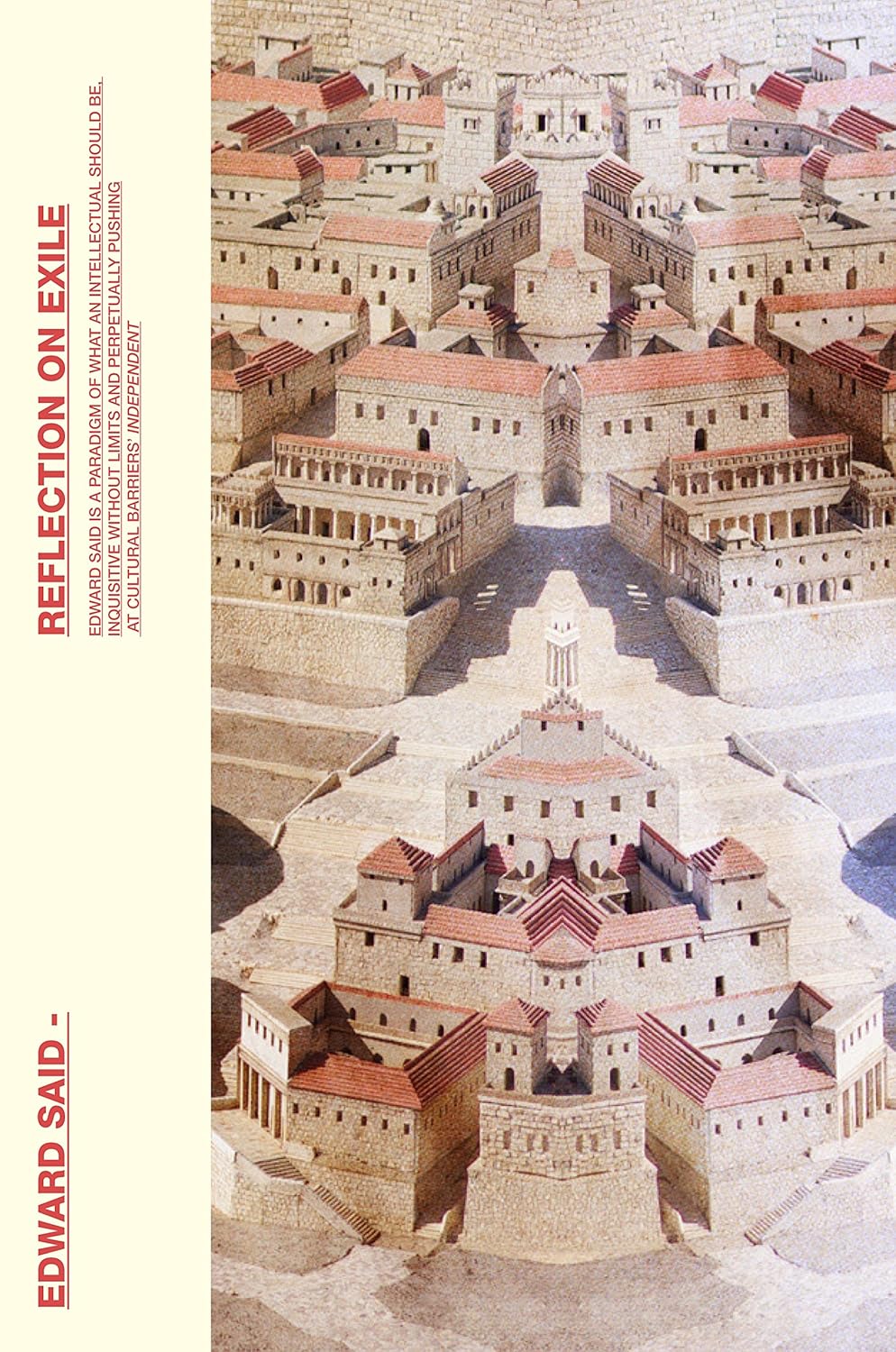 Reflections On Exile, and Other Literary And Cultural Essays, by Edward Said