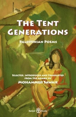 The Tent Generations: Palestinian poems