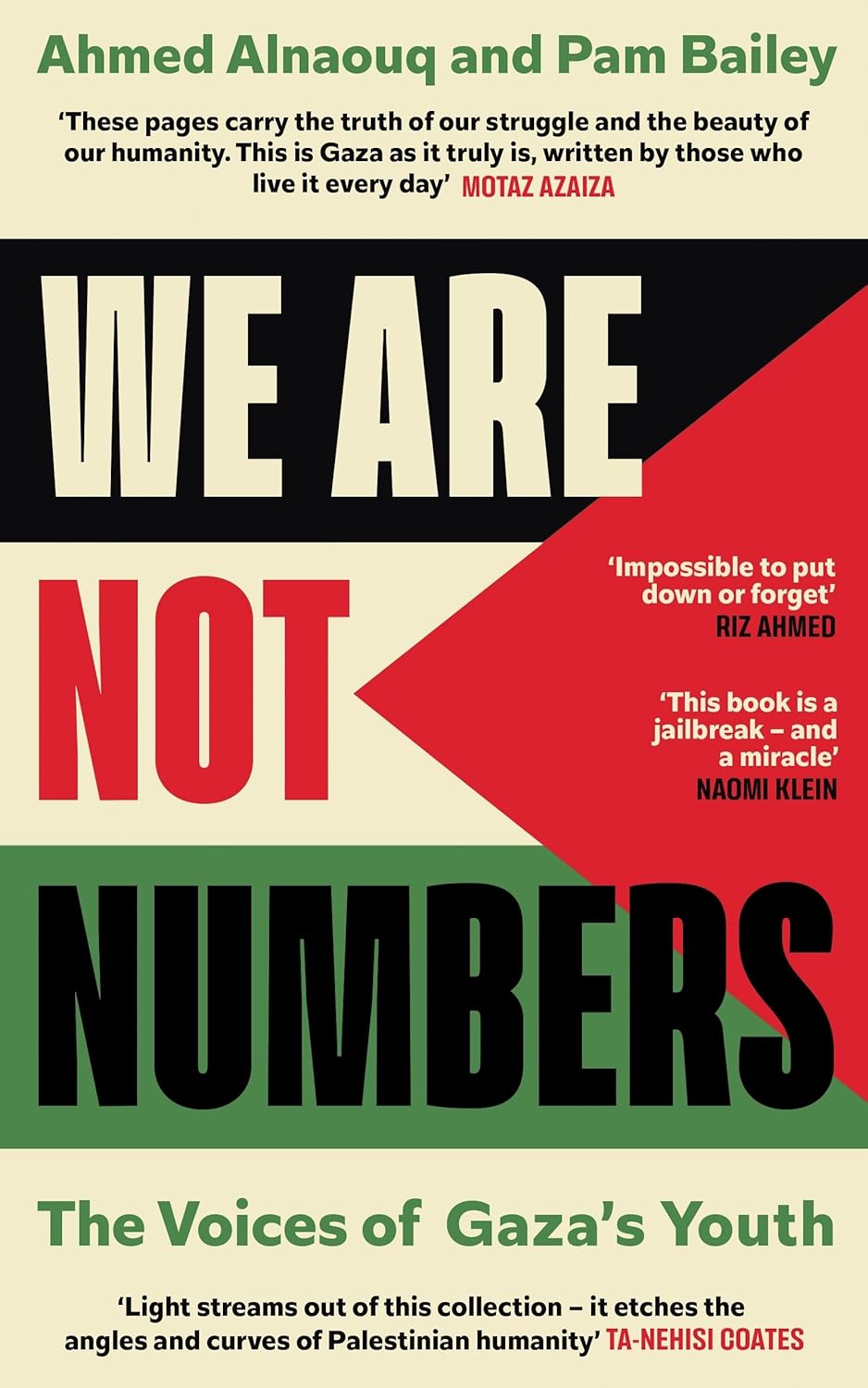 We Are Not Numbers: The Voices of Gaza's Youth, by Ahmed Alnaouq and Pam Bailey