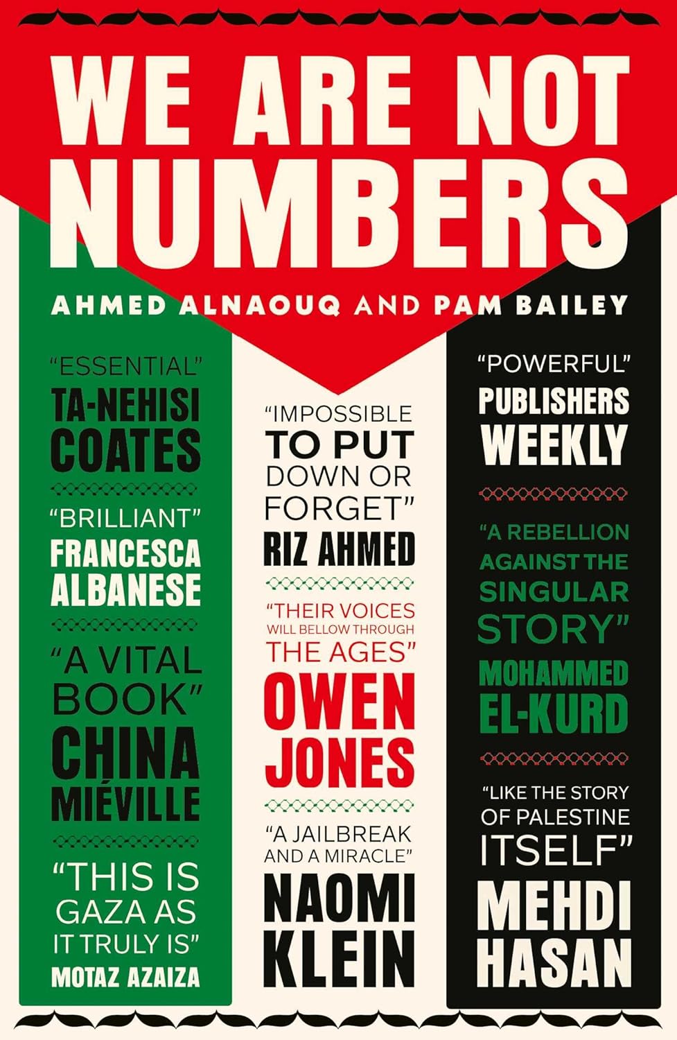 We Are Not Numbers: The Voices of Gaza's Youth, by Ahmed Alnaouq and Pam Bailey
