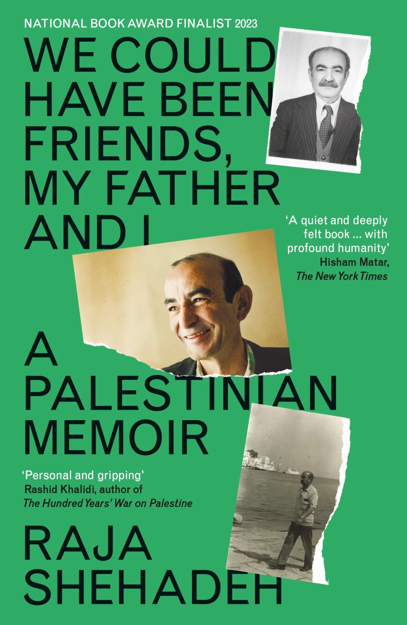 We Could Have Been Friends, My Father and I: A Palestinian Memoir, by Raja Shehadeh