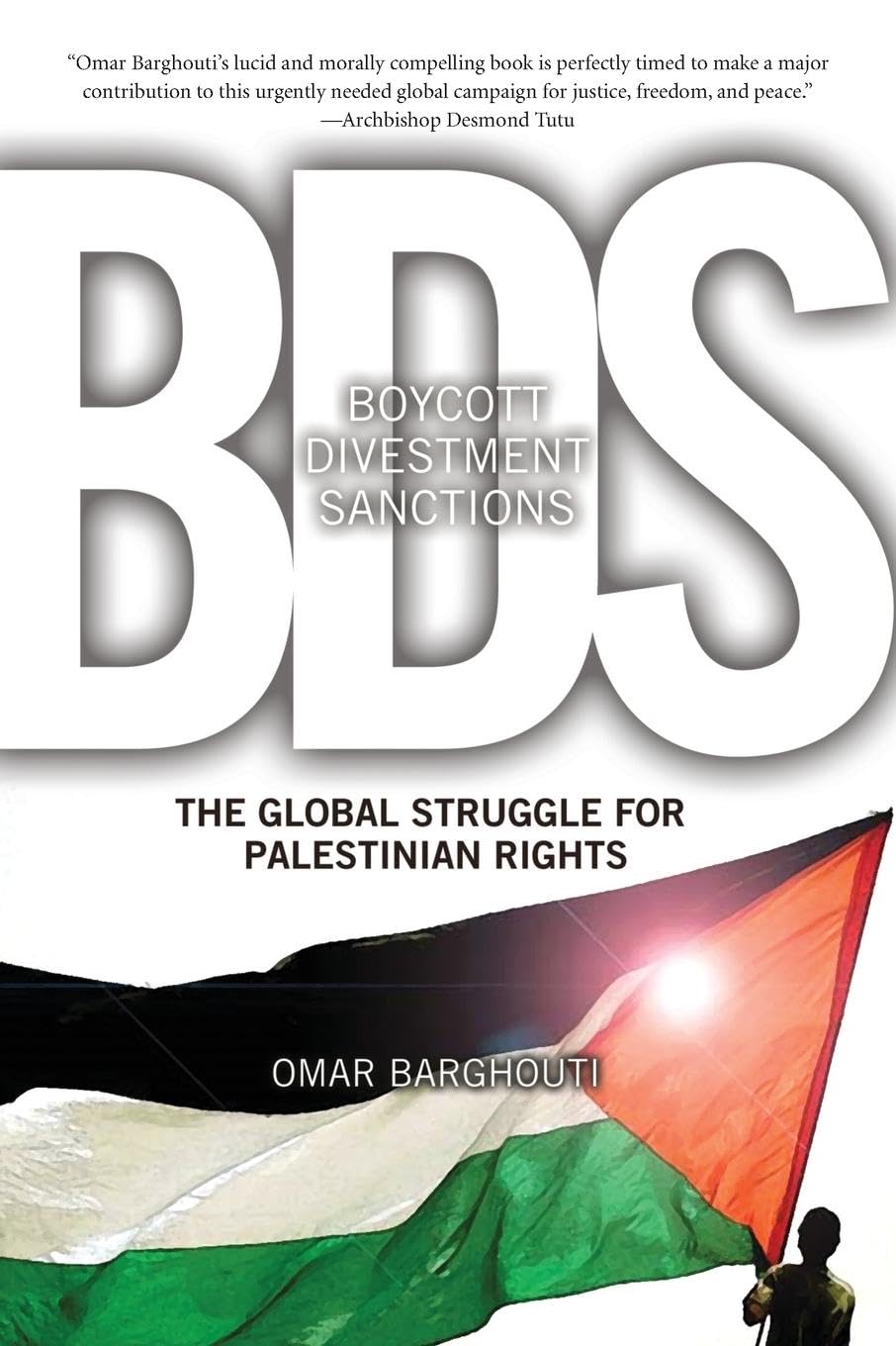 Boycott, Divestment, Sanctions, by Omar Barghouti