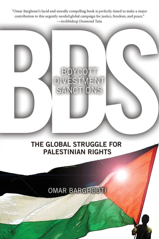 Boycott, Divestment, Sanctions, by Omar Barghouti