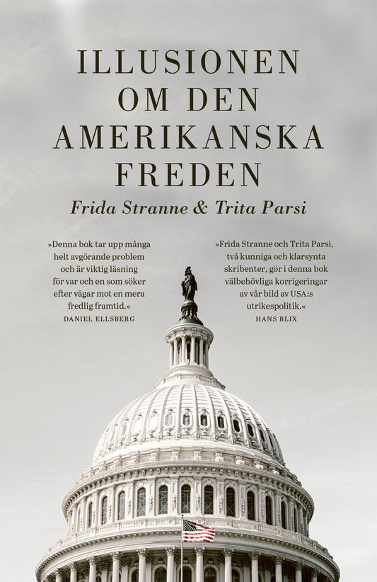 Illusionen om den Amerikanska Freden, av Frida Stranne och Trita Parsi