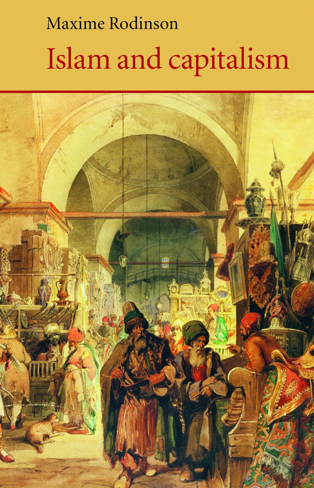 Islam and Capitalism, by Maxime Rodinson
