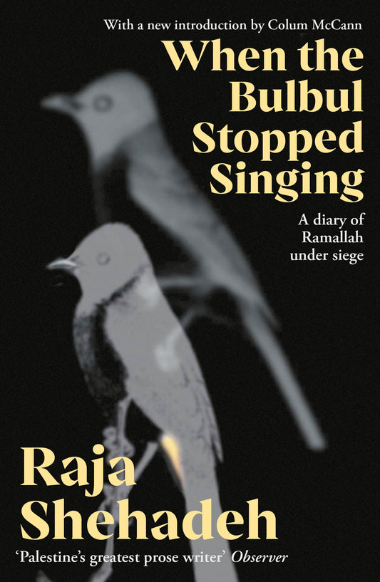When The Bulbul Stopped Singing, by Raja Shehadeh