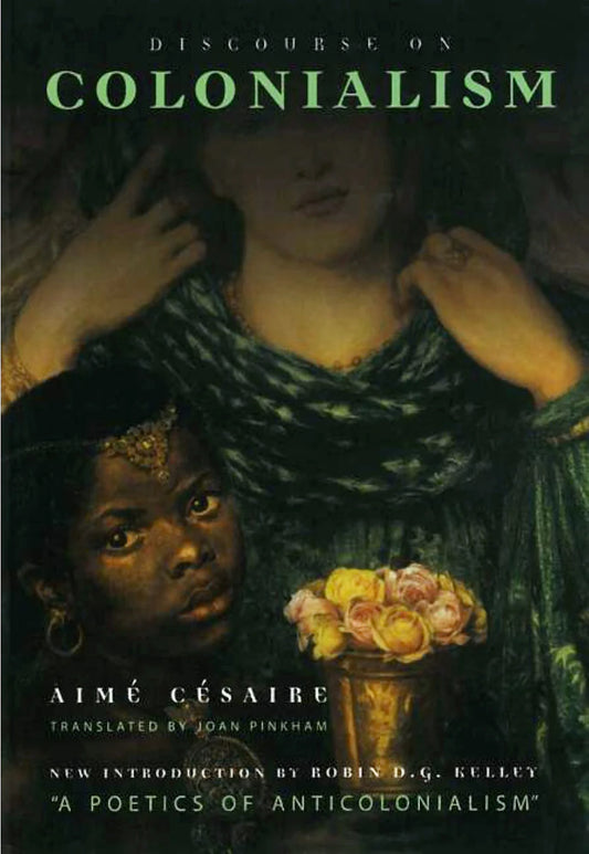 Discourse on Colonialism, by Aimé Césaire
