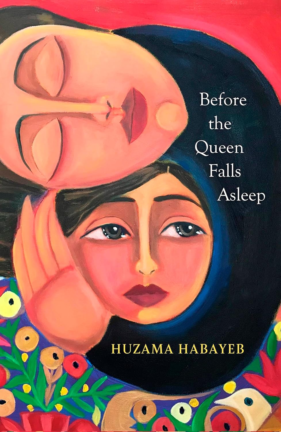 Before the Queen Falls Asleep, by Huzama Habayeb