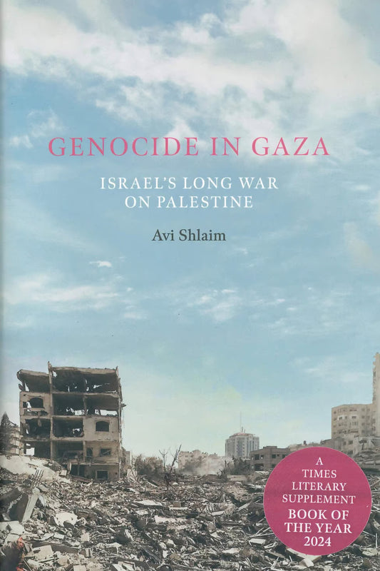 Genocide in Gaza, by Avi Shlaim