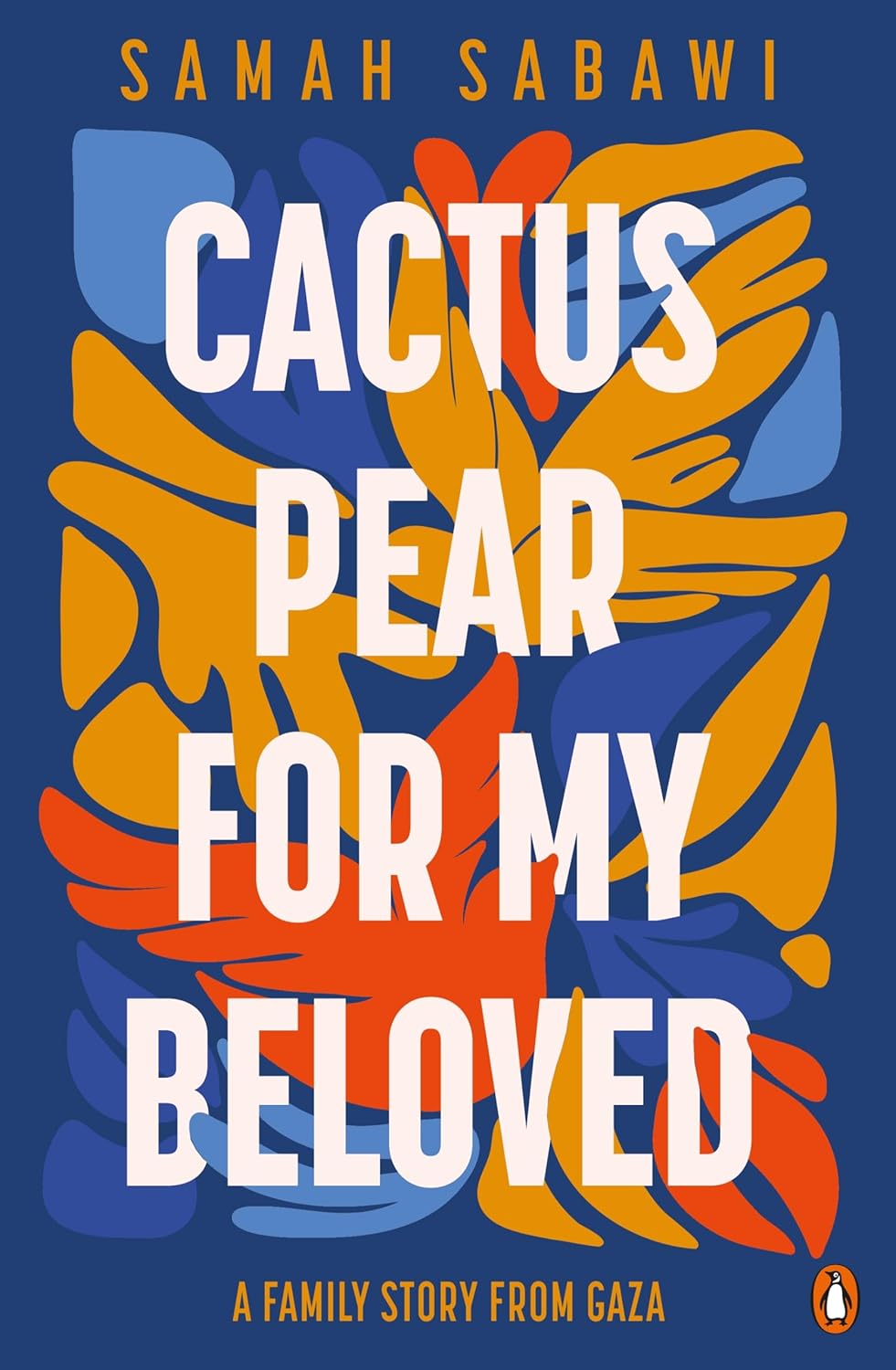 Cactus Pear for My Beloved: A Family Story from Gaza, by Samah Sabawi