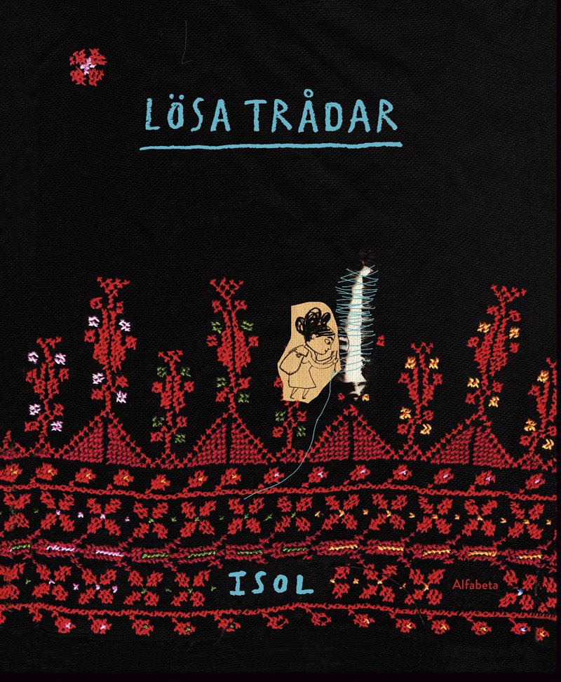 Lösa trådar, av Isol