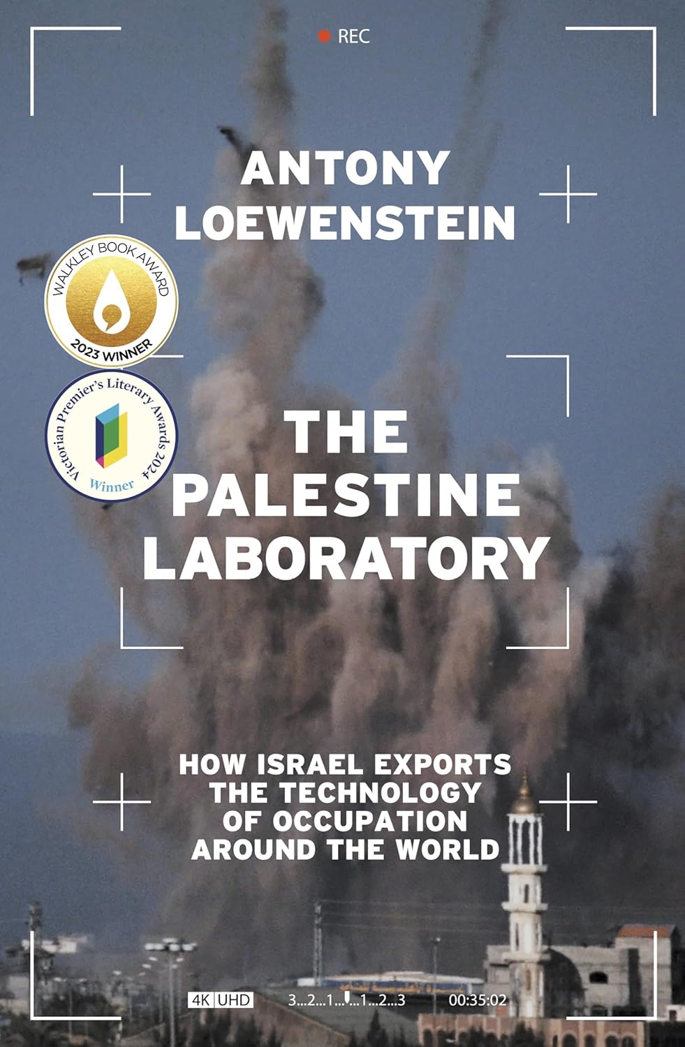 The Palestine laboratory, by Antony Lowenstein
